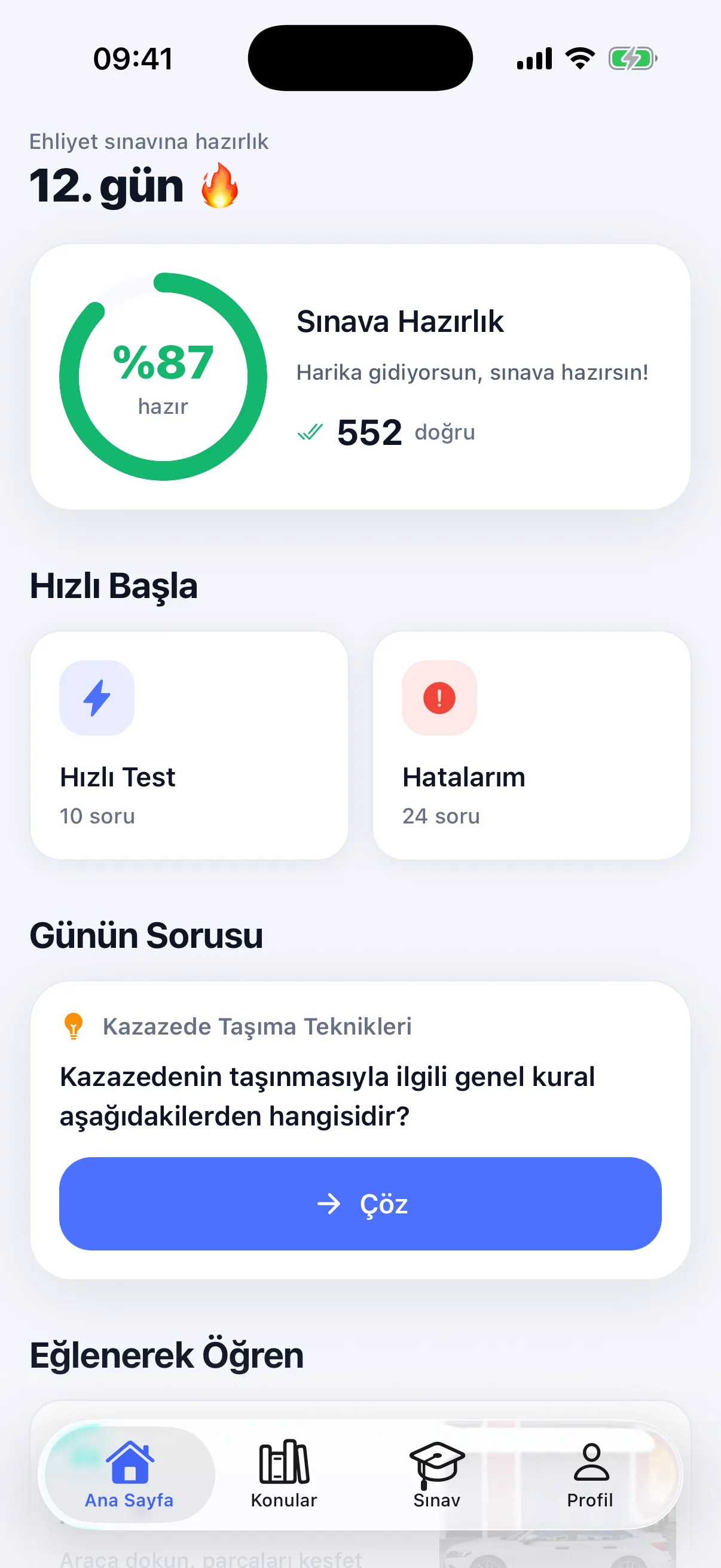Uygulamanın ana sayfası: %87 sınava hazırlık skoru, 12 günlük seri ve Günün Sorusu kartı